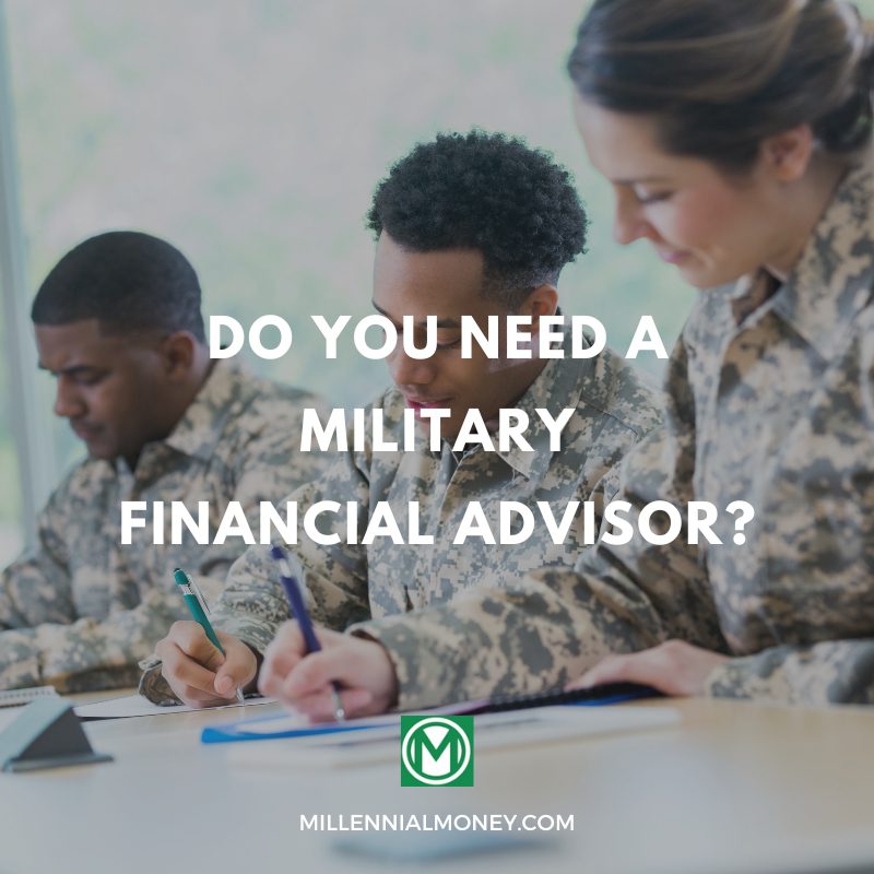 Do You Need A Military Financial Advisor?