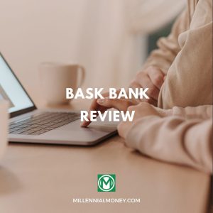 Bask Bank Review 2024 | Online Banking with Higher APYs